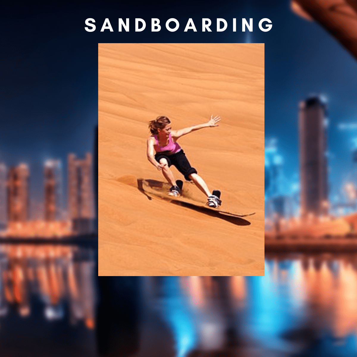 Sandboarding in Dubai