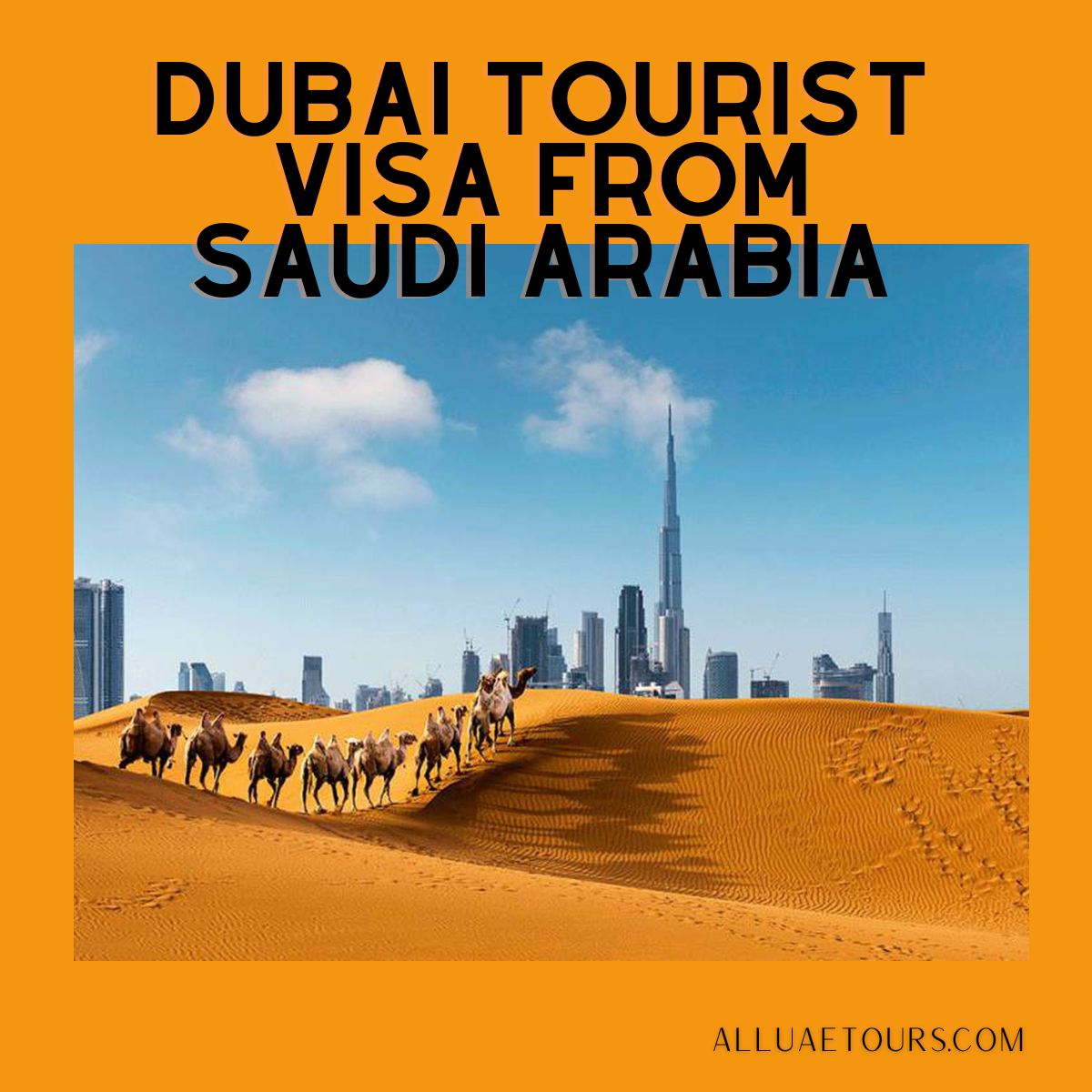 Dubai Tourist Visa from Saudi Arabia